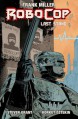 Robocop Vol.2: Last Stand Part 1 - Frank Miller, Steven Grant