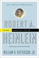 Robert A. Heinlein: In Dialogue with His Century: Volume 1 (1907-1948): Learning Curve - William H. Patterson Jr.