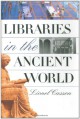 Libraries in the Ancient World - Lionel Casson