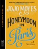 Honeymoon in Paris: A Novella (A Penguin Special from Pamela Dorman Books/Viking) - Jojo Moyes