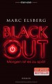 Blackout. Morgen ist es zu spät - Marc Elsberg