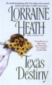 Texas Destiny, Texas Glory, Texas Splendor - Lorraine Heath