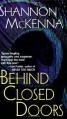 Behind Closed Doors - Shannon McKenna