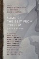 Some of the Best from Tor.com: 2012 Edition - David Hartwell, Liz Gorinsky, Adam Troy Castro, Brit Mandelo, Rachel Swirsky, Patrick Nielsen Hayden, Kathryn Cramer, Paul Cornell, Elizabeth Bear, Pat Murphy, Gene Wolfe, Charles Stross, Michael Swanwick