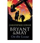 Bryant and May on the Loose: (Bryant & May Book 7) (Bryant and May) (Paperback) - Common - By (author) Christopher Fowler