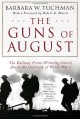 The Guns of August - Barbara W. Tuchman