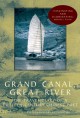 Grand Canal, Great River: The Travel Diary of a Twelfth-Century Chinese Poet - Lu Yu, Philip Watson