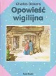 Opowieść wigilijna - Charles Dickens