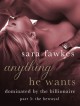 Anything He Wants 5: The Betrayal - Sara Fawkes