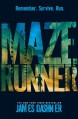 The Maze Runner (Maze Runner, #1) - James Dashner