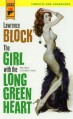 The Girl with the Long Green Heart (Hard Case Crime #14) - Lawrence Block