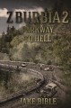 Z-Burbia 2: Parkway To Hell (Volume 2) - Jake Bible