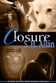 Closure - S.H. Allan