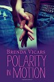 Polarity in Motion - Brenda Vicars