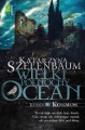 Wielki Północny Ocean. Kosmos - Katarzyna Szelenbaum