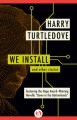 We Install: and Other Stories - Harry Turtledove