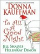 To All A Good Night - HelenKay Dimon, Donna Kauffman