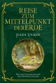 Reise zum Mittelpunkt der Erde - Jules Verne