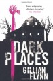 Dark Places - Gillian Flynn