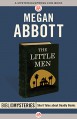 The Little Men (Bibliomysteries) - Megan Abbott