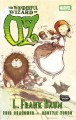 The Wonderful Wizard of Oz (Graphic Novel) - Eric Shanower, L. Frank Baum, Skottie Young