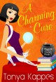 A Charming Cure - Tonya Kappes