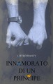 Innamorato Di Un Principe (La Trilogia del Principe Vol. 1) - Fabiola Silvestro, Littlefrancy, Desi Web