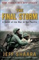 The Final Storm: A Novel of the War in the Pacific (World War II) - Jeff Shaara