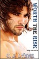 Worth The Risk (Infinity Series #1) - C.J. Lynne