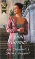 The Debutante's Daring Proposal (Regency Bachelors) - Annie Burrows