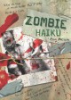 Zombie Haiku: Good Poetry For Your...Brains - Ryan Mecum