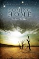 Coming Home - Robyn Walker