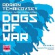 Dogs Of War - Adrian Tchaikovsky, Nathan Osgood, Laurence Bouvard, William Hope