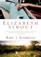 Amy i Isabelle - Elizabeth Strout, Agnieszka Wyszogrodzka-Gaik