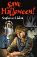 Save Halloween! - Stephanie S. Tolan