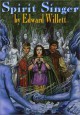 Spirit Singer - Edward Willett