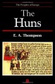 The Huns - Edward Arthur Thompson