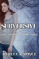 Subversive - Rebecca Royce