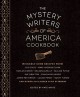 The Mystery Writers of America Cookbook: Wickedly Good Meals and Desserts to Die For - Gillian Flynn, Sara Paretsky, Harlan Coben, Kate White