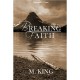 Breaking Faith - M. King