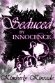 Seduced by Innocence - Karpov Kinrade