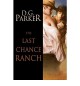 Last Chance Ranch - D G Parker