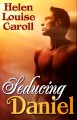 Seducing Daniel - Helen Louise Caroll