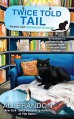 Twice Told Tail: A Black Cat Bookshop Mystery - Ali Brandon