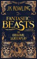 Fantastic Beasts and Where to Find Them: The Original Screenplay - J.K. Rowling