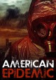 American Epidemic: Origins- An Ebola Prepper Survival Tale - Roger Hayden