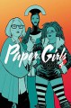 Paper Girls Volume 4 - Brian K Vaughan