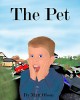 The Pet - Matt Olson, Ella Olson, Mark Olson