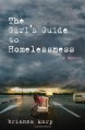 The Girl's Guide to Homelessness: A Memoir - Brianna Karp