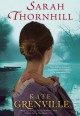 Sarah Thornhill - Kate Grenville